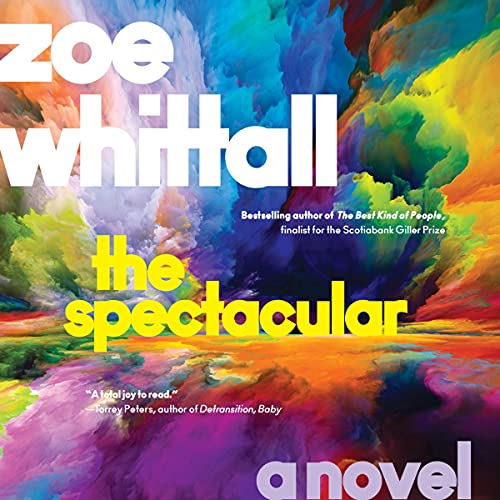The Spectacular by Zoe Whittall episode artwork