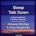 Cover of Sleep Talk Down Guided Meditation & Guided Hypnosis