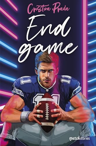 End game (Matchstories Romántica Contemporánea)