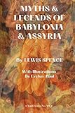 MYTHS & LEGENDS OF BABYLONIA & ASSYRIA