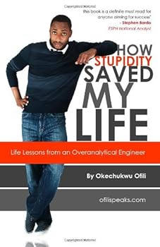 Paperback How Stupidity Saved My Life Book