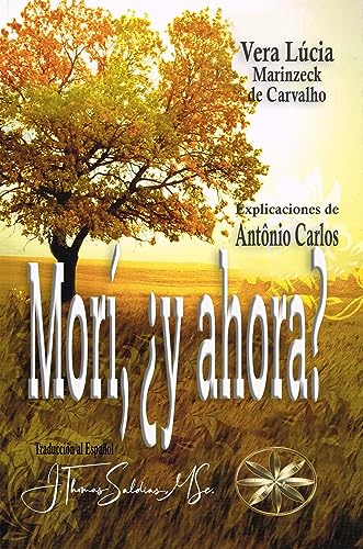 Morí, ¿y ahora? (Spanish Edition)