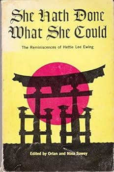 Paperback She hath done what she could: The reminiscences of Hettie Lee Ewing Book