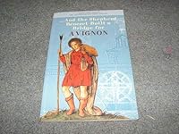 And the Shepherd Benezet Built a Bridge for Avignon 2906647365 Book Cover
