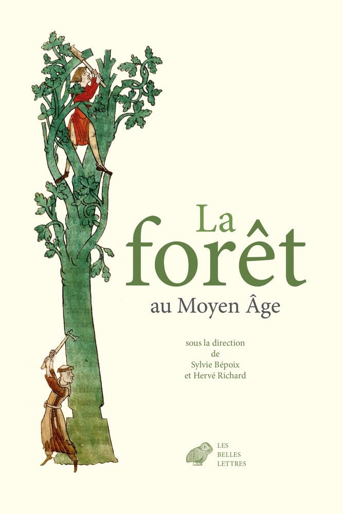 La Foret Au Moyen Age