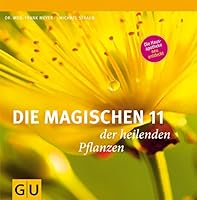 Die magischen 11 der heilenden Pflanzen 3833823267 Book Cover