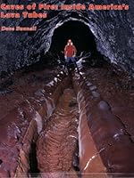 Caves of Fire : Inside America's Lava Tubes 1879961318 Book Cover