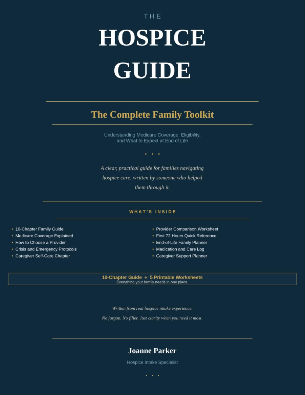 The Hospice Guide: The Complete Family Toolkit — Understanding Medicare Coverage, Eligibility, and What to Expect at End of Life