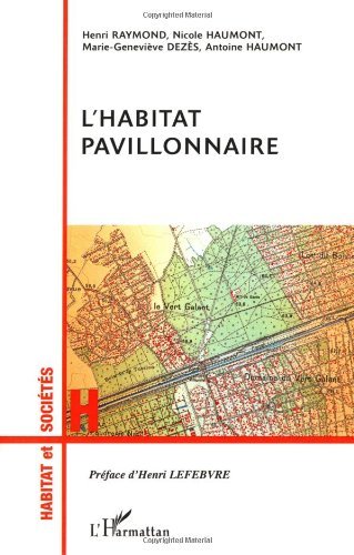 Télécharger L'habitat pavillonnaire (Habitat et sociétés) Livre PDF Gratuit
