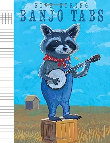 5-String Banjo Tabs : Note-Book of Blank Tablature Sheets with Raccoon Playing a Song: for Bluegrass and Folk Music Composition