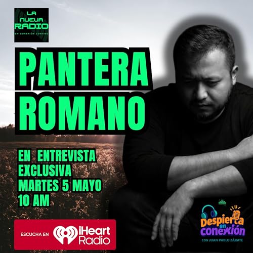 ENTREVISTA CON PANTERA ROMANO, EN DESPIERTA EN CONEXI&Oacute;N.