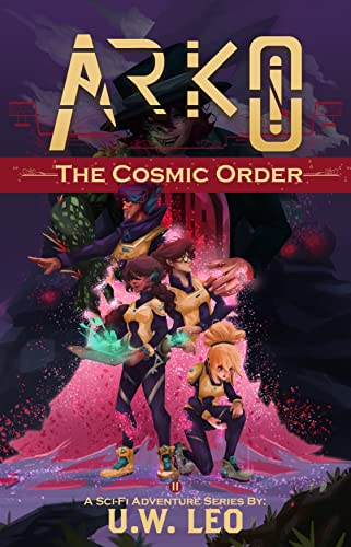  ARKO: The Cosmic Order (A Sci-fi Adventure Series) (English Edition)