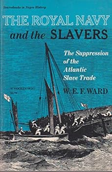The Royal Navy and the slavers: The suppression of the Atlantic slave trade