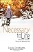 Necessary to Life: A Memoir of Devotion, Cancer and Abundant Love