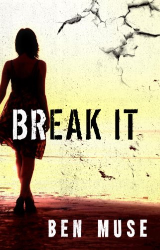 Break It (The Caleb McIntyre Series Book 1)