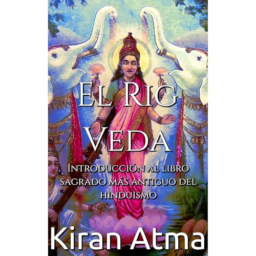 El Rig Veda -- Kiran Atma, Jai Krishna Ponnappan episode artwork