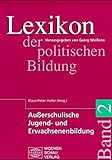 politik lexikon faschismus  Lexikon der politischen Bildung, 3 Bde. u. 1 Reg.-bd., Bd.2, Außerschulische Jugendbildung und Erwachsenenbildung: Ausserschulische Jugend- und Erwachsenenbildung