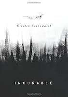 Incurable 0578456958 Book Cover