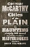 Cities of the Plain (Border Trilogy) by Cormac McCarthy (2010-01-01) - Cormac McCarthy