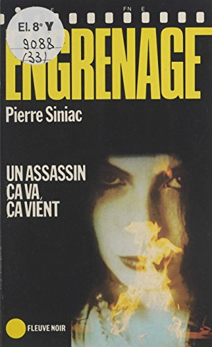 Un assassin, ça va, ça vient (Fleuve Noir Engrenage)