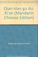 Qian nian gu du: Xi'an (Mandarin Chinese Edition) 7536801750 Book Cover