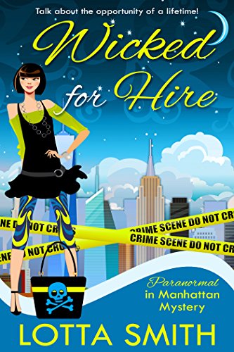 Wicked for Hire (Paranormal in Manhattan Mystery: A Cozy Mystery Book 1) (English Edition)