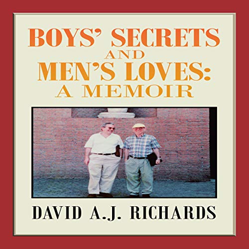 Boys&amp;rsquo; Secrets and Men&amp;rsquo;s Loves by David A.J. Richards episode artwork