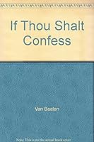 If Thou Shalt Confess B001A07EUI Book Cover