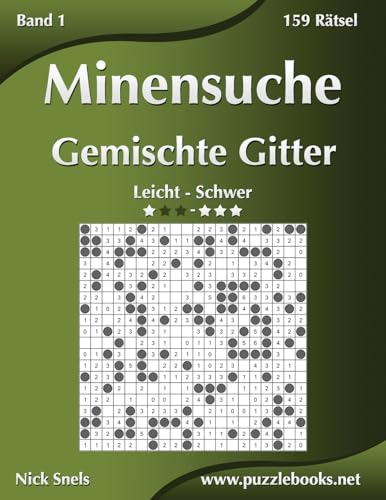 Minensuche Gemischte Gitter - Leicht bis Schwer - Band 1 - 156 Rätsel (German Edition)