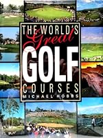 The Wordi's Great Golf Courses 0831739096 Book Cover