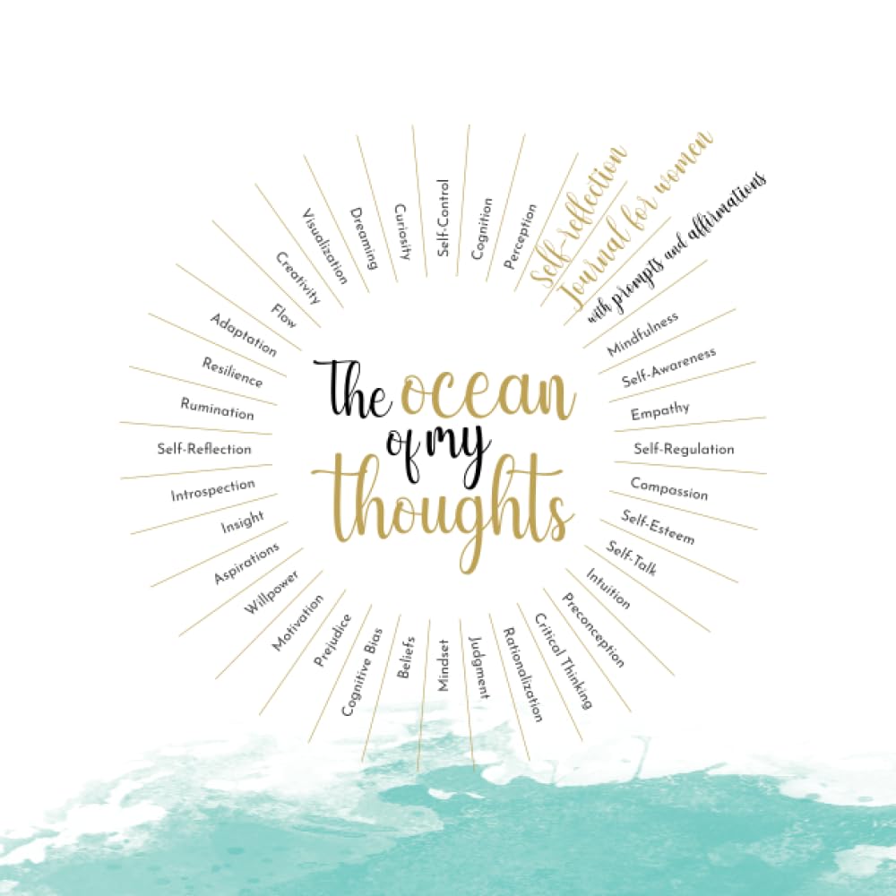 The Ocean of My Thoughts: A Self-Reflection Journal for Women with Prompts and Affirmations