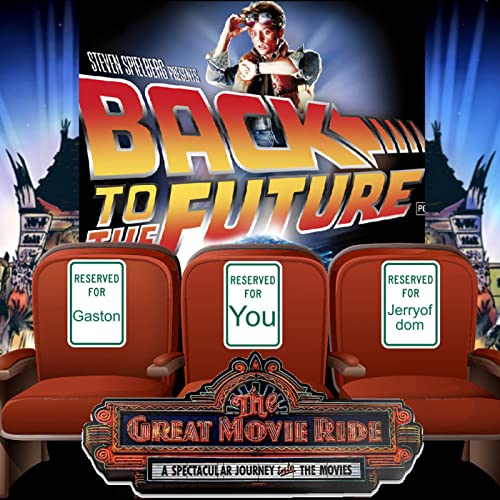 The Great Movie Ride Ep. 24: Back to the Future (1985)