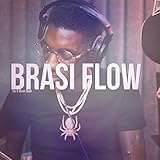 Brasi Flow [Explicit]