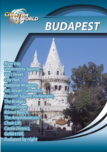Cities of the World - Budapest Hungary