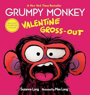 Book cover Grumpy Monkey Valentine Gross-Out: Includes Valentine Stickers