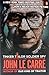 Tinker Tailor Soldier Spy: A George Smiley Novel