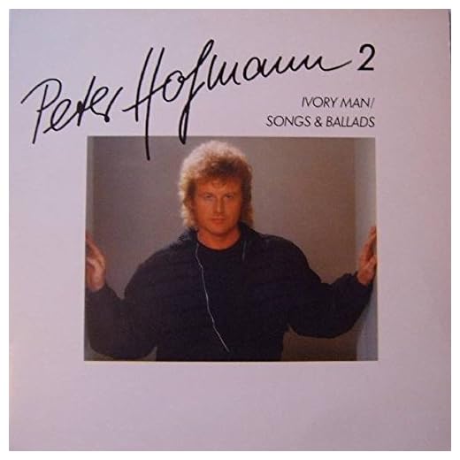 Peter Hofmann - Peter Hofmann 2 - Ivory Man / Songs & Ballads - CBS - CBS 25908, CBS - CBSCL 40 639 7