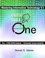 Mastering Information Technology for CXC CSEC / CAPE 1470026783 Book Cover