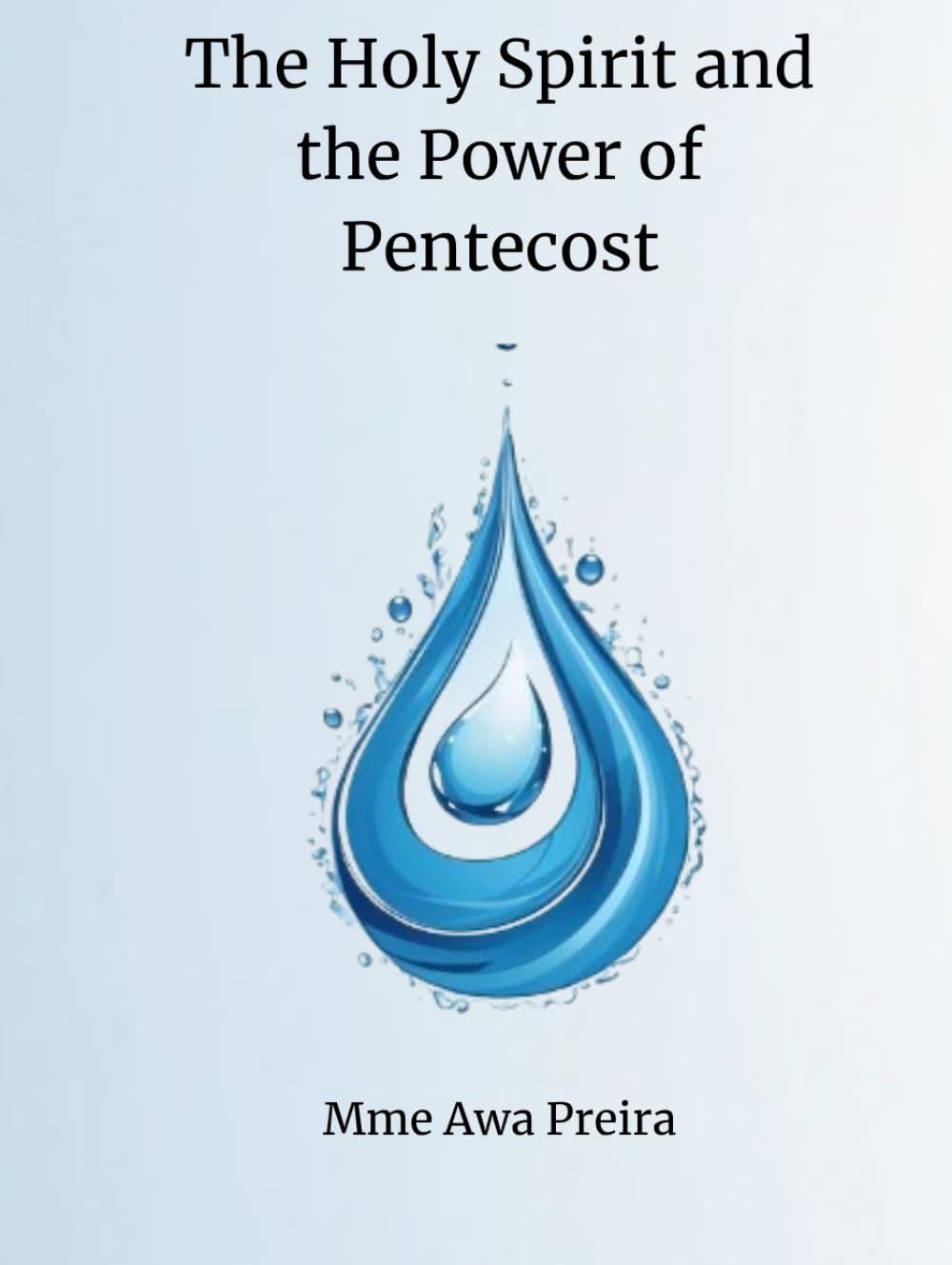 The Holy Spirit and the Power of Pentecost