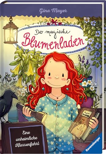 Preisvergleich Produktbild Der magische Blumenladen, Band 12 - Eine unheimliche Klassenfahrt (Der magische Blumenladen, 12)