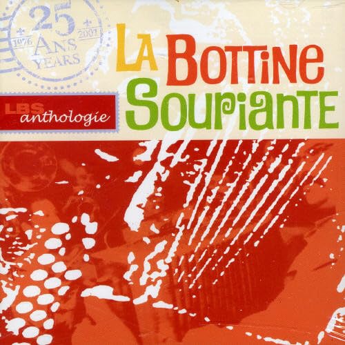 Anthologie [Audio CD] Bottine Souriante; La Bottine Souriante; Jean Fr chette; Danielle Martineau; Daniele Roy; Jocelyn Lapointe; Denis Frechette; Martin Racine; Michel Bordeleau; Michel Dupire; Ron DiLauro; Andr Brunet; Andr Marchand; Andr Verreault; Dominique Messier; Pierre B lisle; Guy Bouchard; Lisa Ornstein; Bernard Simard; Yves Lambert and Traditional