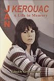 Jan Kerouac: A Life in Memory