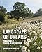 Landscape of Dreams: The Gardens of Isabel & Julian Bannerman