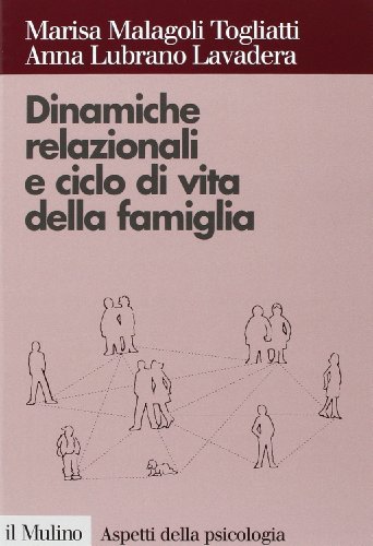 Dinamiche relazionali e ciclo di vita della famig