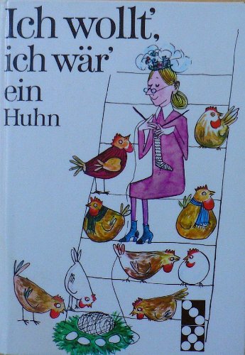 Ich Wollt Ich Wär Ein Huhn Text Ich wollt`, ich wär` ein Huhn : Sinn u. Unsinn : unbekannt: Amazon.de