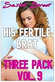  His Fertile Brat Three Pack - Vol. 9 (English Edition)