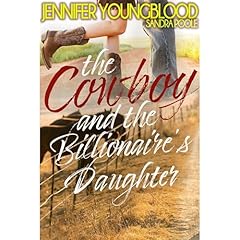 The Cowboy and the Billionaire's Daughter Audiolibro Por Jennifer Youngblood, Sandra Poole arte de portada