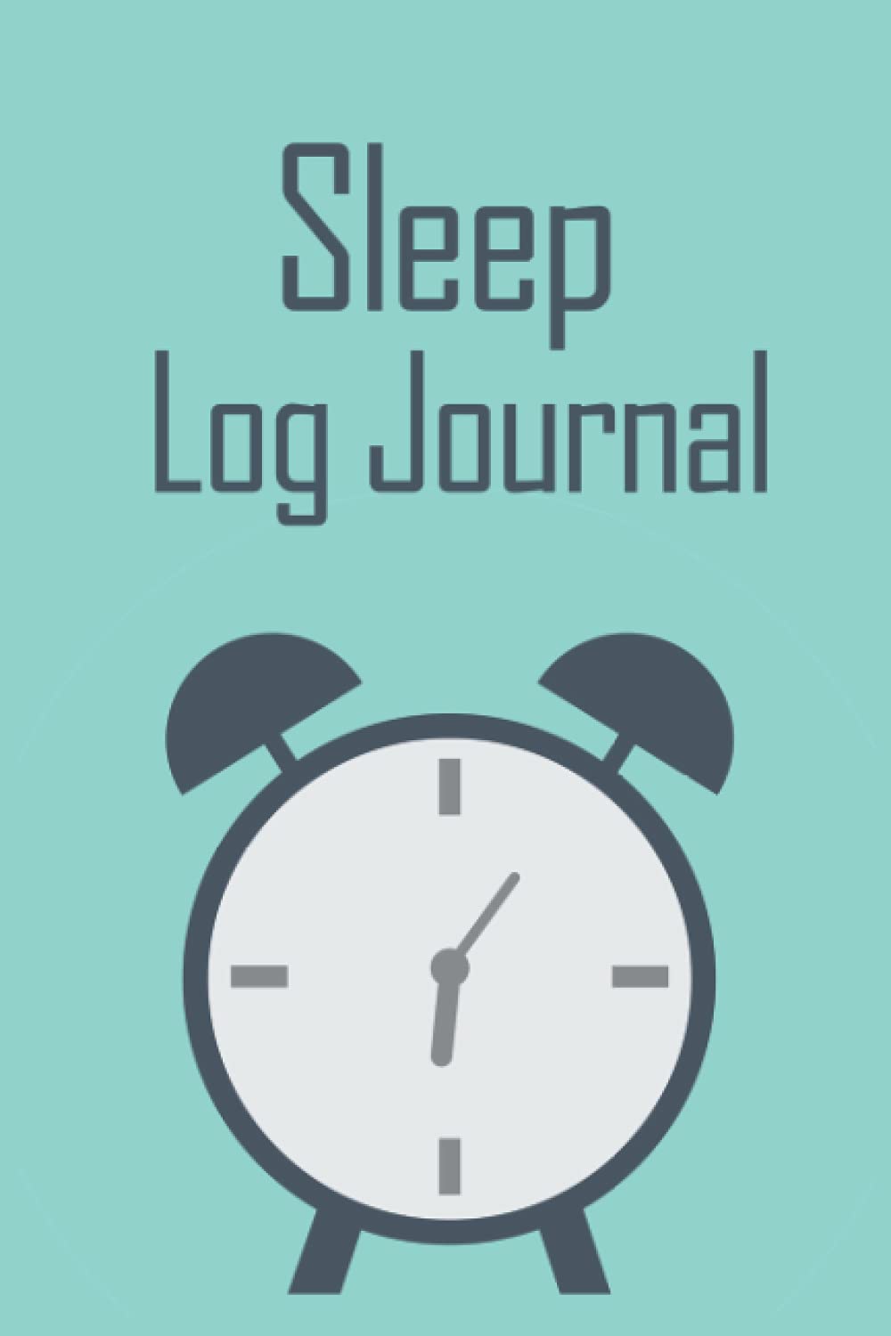 Sleep Log Journal: Daily Log Tracker to Monitor Sleep