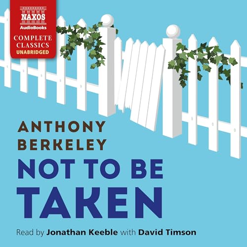 Not to Be Taken by Anthony Berkeley episode artwork