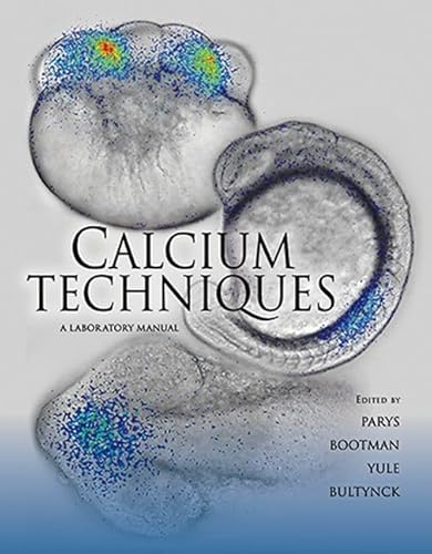 Calcium Techniques: A Laboratory Manual